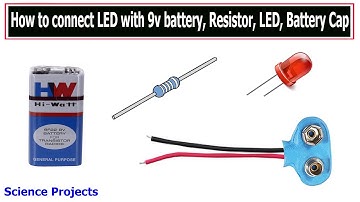 How to connect LED with 9v battery, Resistor, LED, 9v battery connection tutorial