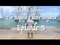 Episode 5 of the bequia easter regatta