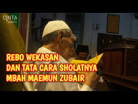 Mbah Maemun Zubair | Rebo Wekasan | Cara Sholat Hajat Tolak Bala