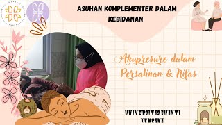 "Akupresure pada ibu bersalin & Pijat Oxytocin Pada ibu menyusui"