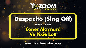 Thumbnail of Conor Maynard Vs. Pixie Lott - Despacito (Sing Off) - Karaoke Version from Zoom Karaoke
