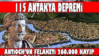 115 Antakya Depremi : (Büyük Antioch Depremi)