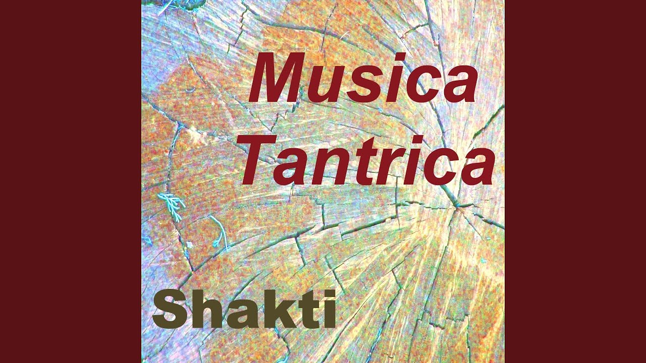 Musica Tantrica Vol 1 Youtube