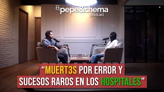 “Negligencias en el hospital e historias que se prohíben contar” | pepe&chema podcast