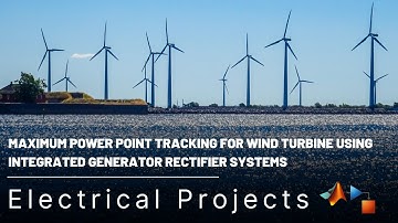 Maximum Power Point Tracking for Wind Turbine Using Integrated Generator Rectifier Systems