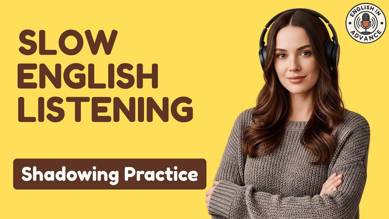 Slow English Listening & Fluency Practice | A1 & A2 Shadowing Practice ...