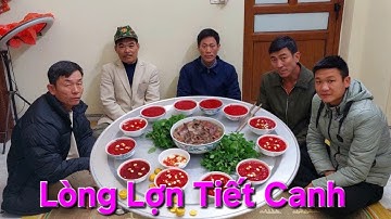Thánh Ăn tiết canh. Làm Mâm Lòng Lợn Tiết Canh Ăn Sáng Cùng Anh Em | Nguyễn Ngọc Biển HN.