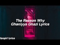 The Reason Why || Ghaniyya Ghazi Lyrics