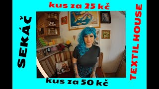 SEKÁČ Textil House - kus za 25 kč a kus za 50 kč - končila kolekce