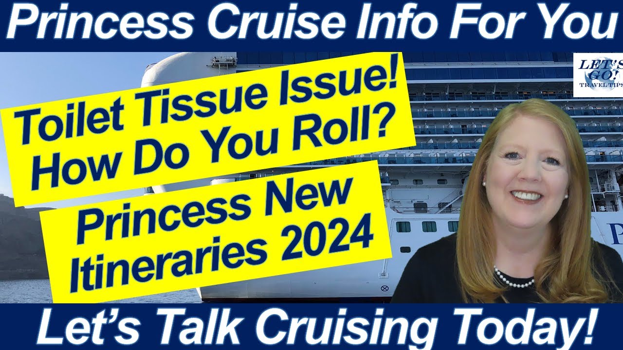BREAKING CRUISE NEWS! TOILET TISSUE ISSUES PRINCESS 2024 ITINERARIES CARNIVAL CORP CFO SELLS STOCKS