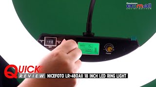Quick Review : NiceFoto LR 480AII 18 INCH LED Ring Light