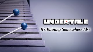 UNDERTALE - It's Raining Somewhere Else