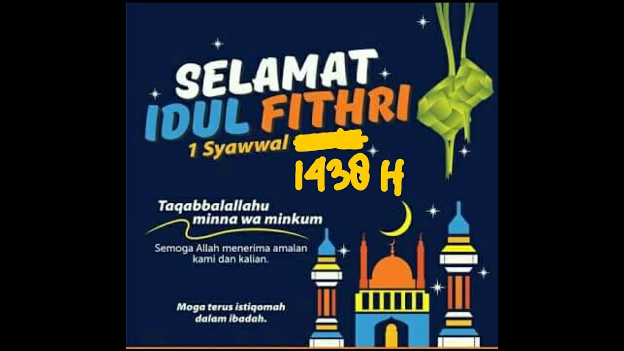 LEBARAN TAKBIR ANIMATION BERGERAK IDUEL FITRI 1438H YouTube