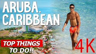Aruba TRAVEL GUIDE: TOP  25 Things to Do in Aruba (Including Where the Stars Go! )4K Experience