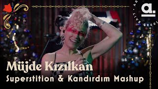 Müjde Kızılkan - Superstition & Kandırdım Mashup / @Akustikhane / #doğasıgereğiözgür