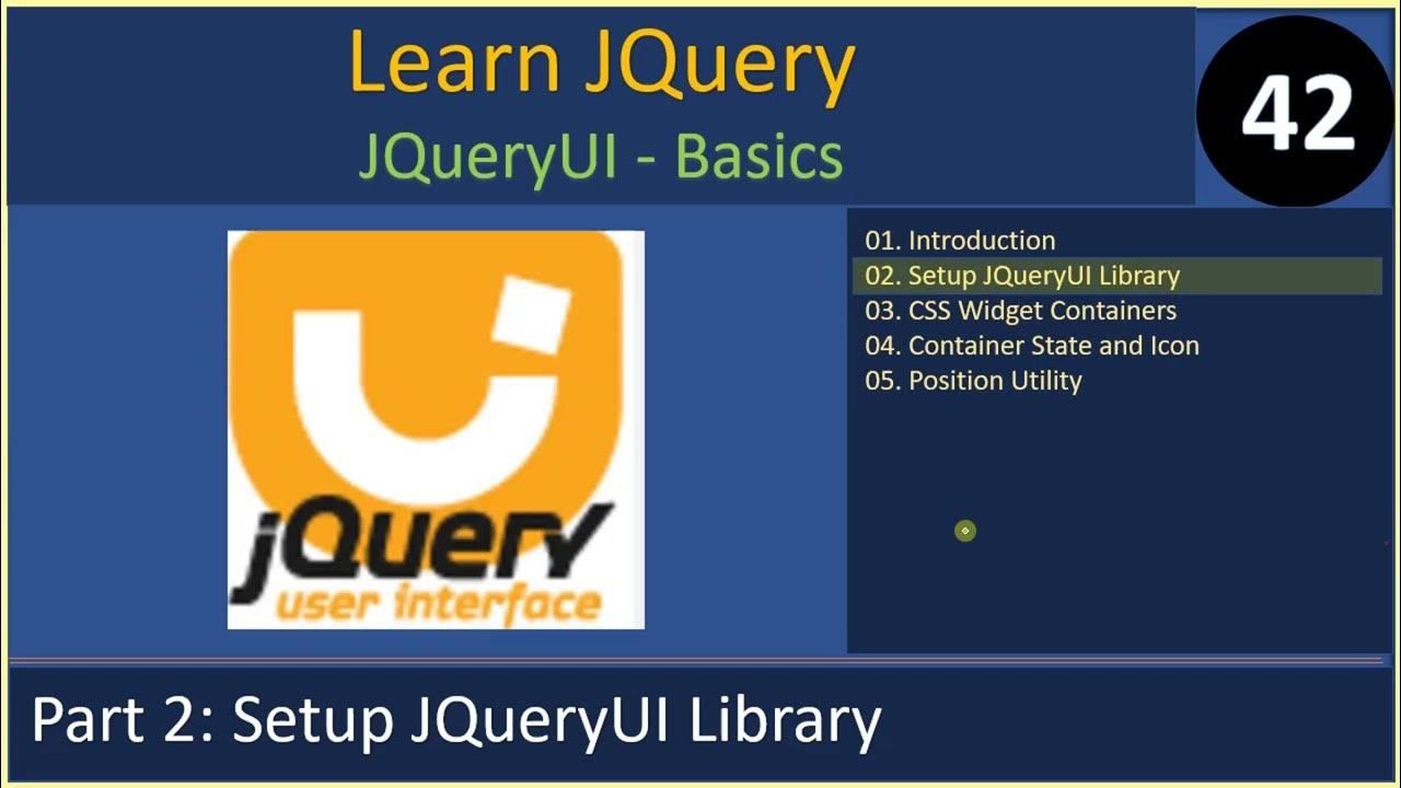 JQueryUI | Part 2 - Setup the JQueryUI API | JQuery Tutorials #42 - YouTube