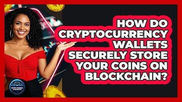 How Do Cryptocurrency Wallets Securely Store Your Coins On Blockchain? - Crypto Trading Strategists