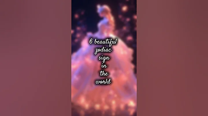 The 6 Most Beautiful Zodiac Signs in the World