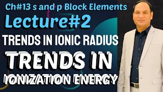 Class 12 |Ch#13 |Lec #2 |Ionization energy, Trends in ionic radius#2ndyearchemistry