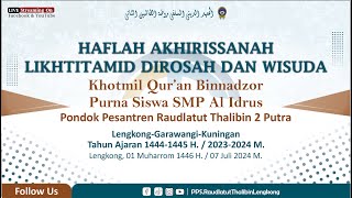 🔴 [LIVE] HAFLAH AKHIRISSANAH LIKHTITAMID DIROSAH & WISUDA