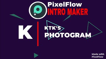 PixelFlow Intro maker Tutorial || PixelFlow Video Editing Tutorial || 2020
