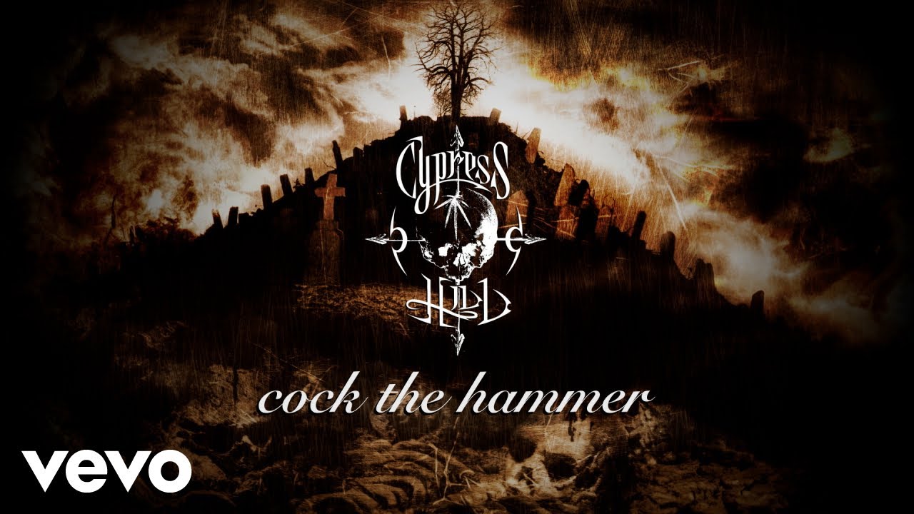 Cypress Hill - Cock the Hammer (Official Audio) Cypress Hill - Cock the Hammer (Official Audio)