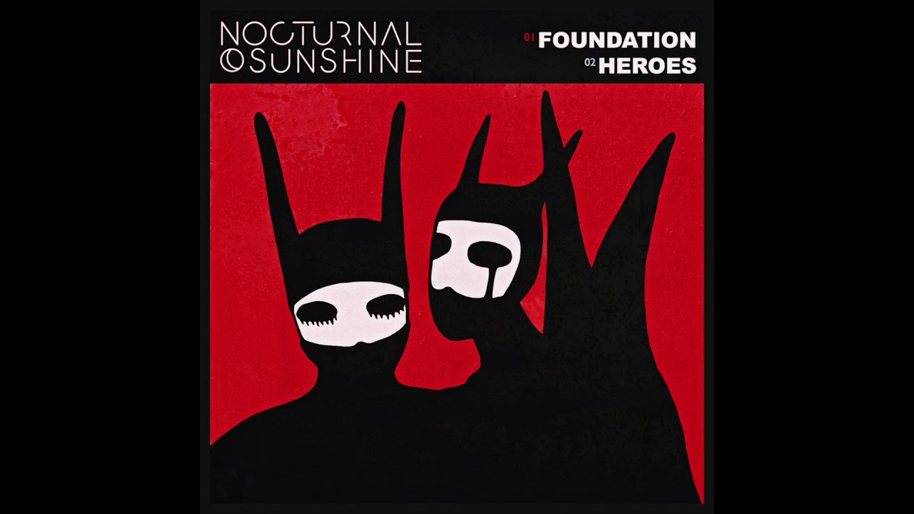Watch Nocturnal Sunshine - Heroes on YouTube Watch Nocturnal Sunshine - Heroes on YouTube