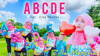 ABCDE - Zilla Mescha ( Official Music Video ) A Aku memang sayang kamu , B benar benar cinta kamu ..