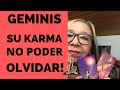 GEMINIS♊️| SE BURLO DE TI😭| AHORA CARGARA CON SU KARMA🥵| NO PODRA OLVIDARTE| TU YA NO LE AMAS😒|