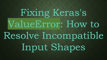 Fixing Keras
