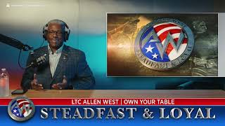 Allen West: Steadfast & Loyal - Own Your Table