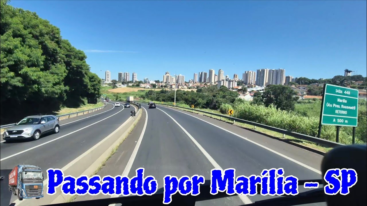 PASSANDO POR MARÍLIA - RODOVIA TRANSBRASILIANA
