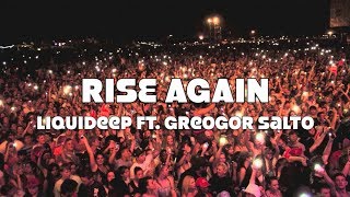 Rise Again - Liquideep ft. Greogor Salto *Lyric Video*