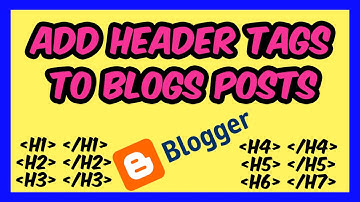 How to Add Header Tags in Blogger | Adding Header Tags in Blog Posts | SEO Blogger – 4