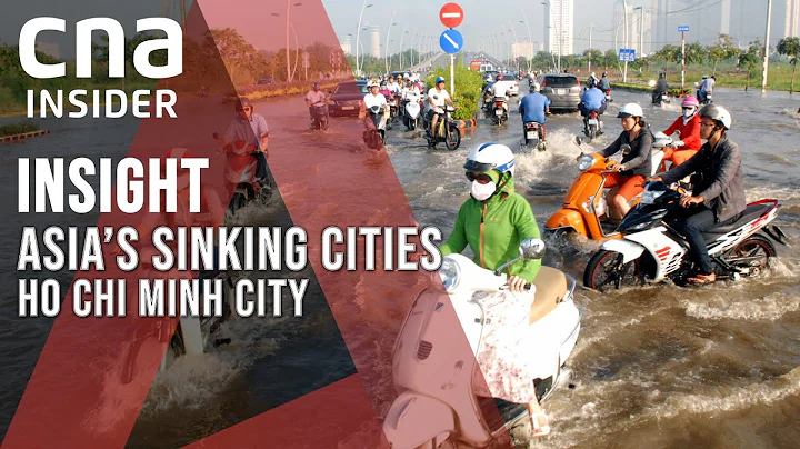 Asia's Sinking Cities: Ho Chi Minh City | Insight | Vietnam - DayDayNews