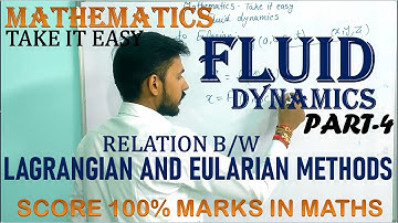 Fluid dynamics/ Relation between lagrangian and Eularian method/ Mathematics for Msc by Vibhor tyagi