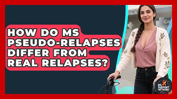 How Do MS Pseudo-relapses Differ From Real Relapses? - MS Support Network