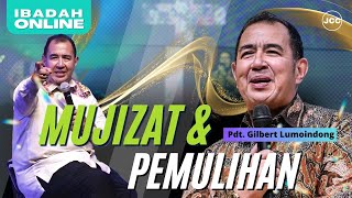 Khotbah - Mujizat Dan Pemulihan | Pdt. Gilbert Lumoindong |