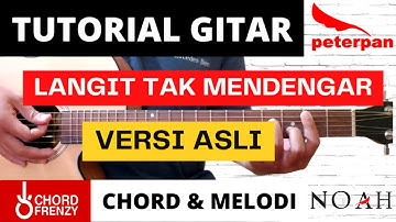 (TUTORIAL GITAR) Langit Tak Mendengar - PETERPAN | Versi Asli | Lengkap dan Mudah