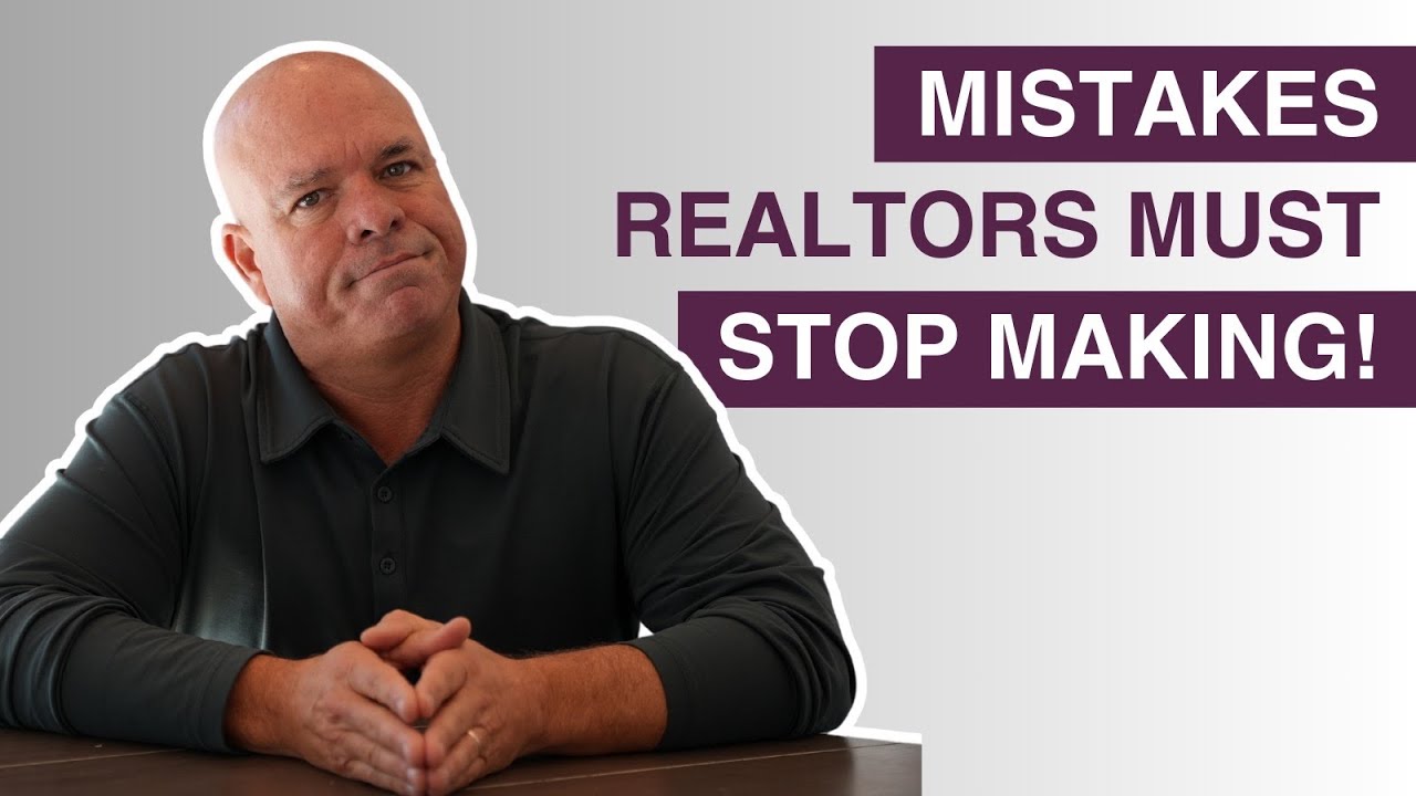 7 Mistakes Real Estate Agents Are Making MustWatch Guide YouTube