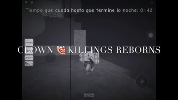 CLOWN KILLINGS REBORN 🤡