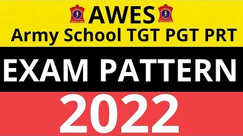 AWES Teacher Army School  Full Exam Pattern 2022 TGT | PGT | PRT