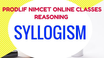SYLLOGISM PART 1 - Basic Concepts NIMCET ONLINE CLASSES   PRODLIF