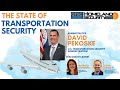 Hstodays state of transportation security with administrator pekoske