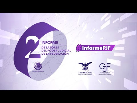 Segundo Informe Anual de Labores del #PJF I Ministro Presidente Arturo Zaldívar