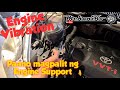 Engine vibration | Paano Magpalit ng Upper Right Engine Support ng Toyota Vios | Mekaniko
