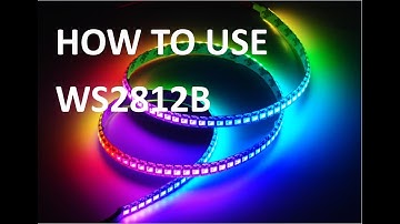 How to - WS2812B LED Strip