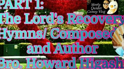 PART 1: Hymns from the Lord's Recovery / Composed ...