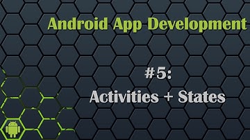 Android App Development Tutorial 5: Activities and States