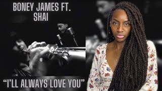 Download Lagu First time Hearing Boney James ft Shai- I Will Always Love You| REACTION 🔥🔥🔥 MP3 Download Lagu First time Hearing Boney James ft Shai- I Will Always Love You| REACTION 🔥🔥🔥 MP3